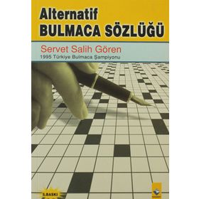 ALTERNATIF BULMACA SÖZLÜĞÜ - SERVET SALIH GÖREN