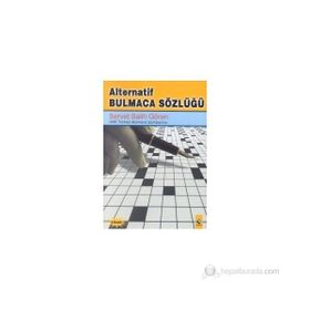 ALTERNATIF BULMACA SÖZLÜĞÜ - SERVET SALIH GÖREN