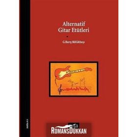 Alternatif Gitar Etütleri - G. Barış Bölükbaşı
