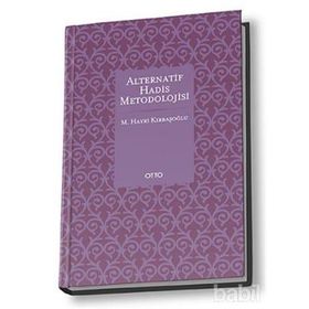 ALTERNATİF HADİS METODOLOJİSİ - M. HAYRI KIRBAŞOĞLU