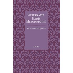 ALTERNATİF HADİS METODOLOJİSİ - M. HAYRI KIRBAŞOĞLU