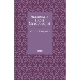 ALTERNATİF HADİS METODOLOJİSİ - M. HAYRI KIRBAŞOĞLU