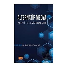 Alternatif Medya Alevi Televizyonları - Bayram Çağlar