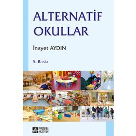 Alternatif Okullar - İnayet Pehlivan Aydın