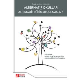 Alternatif Okullar ve Alternatif Eğitim Uygulamaları - Pegem Akademi Yayıncılık