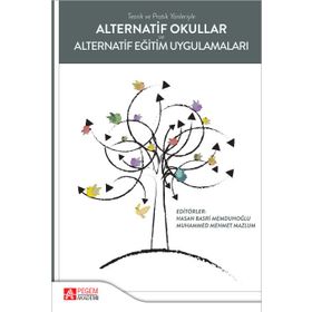 Alternatif Okullar ve Alternatif Eğitim Uygulamaları - Pegem Akademi Yayıncılık