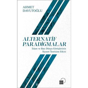 Alternatif Paradigmalar - Ahmet Davutoğlu