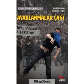 Alternatif Tarih Okumaları 3 - Ayaklanmalar Çağı - Ali Haydar Saygılı