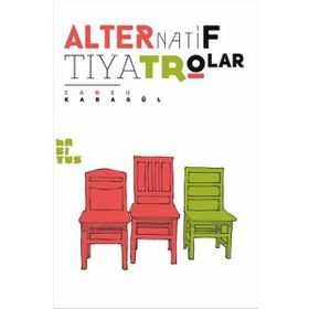 Alternatif Tiyatrolar - Cansu Karagül