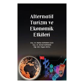 Alternatif Turizm ve Ekonomik Etkileri - Gazi Kitabevi