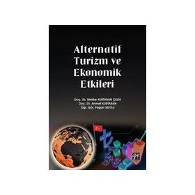 Alternatif Turizm ve Ekonomik Etkileri - Gazi Kitabevi