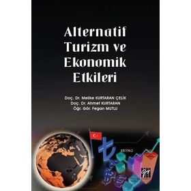 Alternatif Turizm ve Ekonomik Etkileri - Gazi Kitabevi