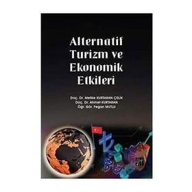 Alternatif Turizm ve Ekonomik Etkileri - Gazi Kitabevi