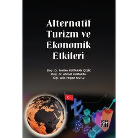 Alternatif Turizm ve Ekonomik Etkileri - Melike Kurtaran Çelik
