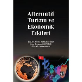 Alternatif Turizm ve Ekonomik Etkileri - Melike Kurtaran Çelik
