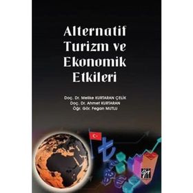 Alternatif Turizm ve Ekonomik Etkileri - Melike Kurtaran Çelik