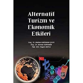 Alternatif Turizm ve Ekonomik Etkileri - Melike Kurtaran Çelik