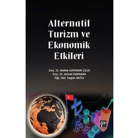 Alternatif Turizm ve Ekonomik Etkileri - Melike Kurtaran Çelik