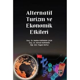 Alternatif Turizm ve Ekonomik Etkileri - Melike Kurtaran Çelik