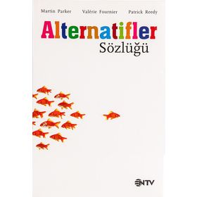 ALTERNATIFLER SÖZLÜĞÜ - MARTIN PARKER;PATRICK REEDY;VALERIE FOURNIER