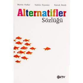 ALTERNATIFLER SÖZLÜĞÜ - MARTIN PARKER;PATRICK REEDY;VALERIE FOURNIER