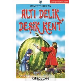 ALTI DELIK DEŞİK KENT - MEMET TÜRKKAN