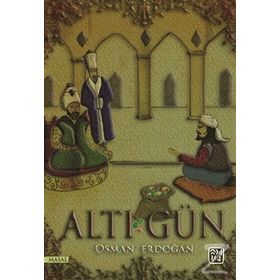 Altı Gün- Osman Erdoğan