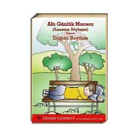 Altı Günlük Macera - Doğan Soydan