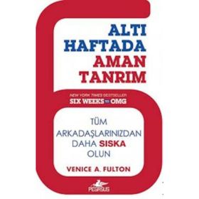 Altı Haftada Aman Tanrım - Venice A. Fulton