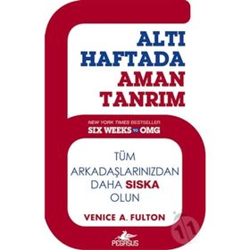 Altı Haftada Aman Tanrım - Venice A. Fulton