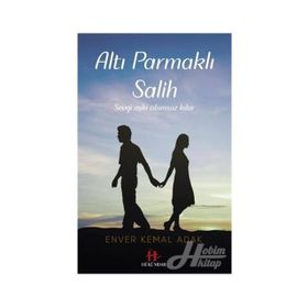 Altı Parmaklı Salih - Enver Kemal Adak
