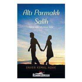 Altı Parmaklı Salih - Enver Kemal Adak
