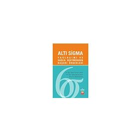Alti Sigma Yaklaşımı ve Sağlık Sektöründen Başarı Örnekleri Nobel Bilimsel Eserler