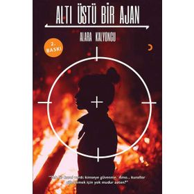 Altı Üstü Bir Ajan - Alara Kalyoncu