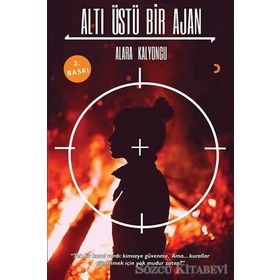 Altı Üstü Bir Ajan - Alara Kalyoncu