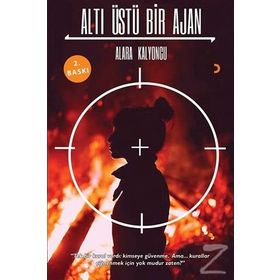 Altı Üstü Bir Ajan - Alara Kalyoncu