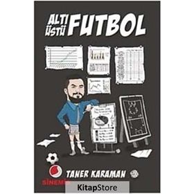 Altı Üstü Futbol - Taner Karaman