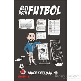 Altı Üstü Futbol - Taner Karaman