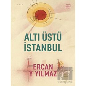 Altı Üstü İstanbul - Ercan Y Yılmaz