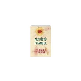 Altı Üstü İstanbul - Ercan Y Yılmaz