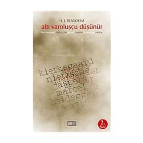 ALTI VAROLUŞÇU DÜŞÜNÜR - HAROLD JOHN BLACKHAM