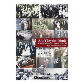 Altı Yüzyılın İzinde - Ayşe Serbülent Elveren
