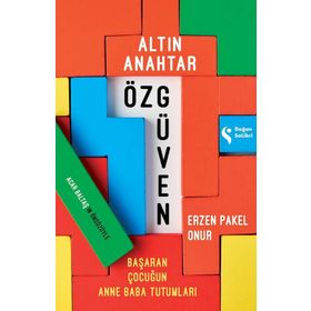 Altın Anahtar: Özgüven - Erzen Pakel Onur