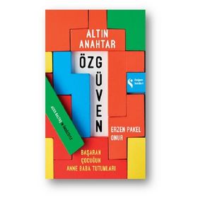 Altın Anahtar: Özgüven - Erzen Pakel Onur