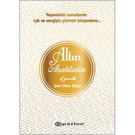 Altın Anahtarlar - İpek Cihan Bilgin