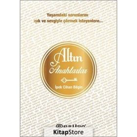 Altın Anahtarlar - İpek Cihan Bilgin