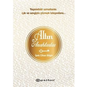 Altın Anahtarlar - İpek Cihan Bilgin