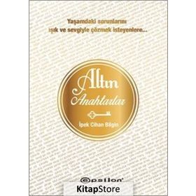 Altın Anahtarlar - İpek Cihan Bilgin