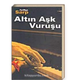 Altın Aşk Vuruşu - Aydilge Sarp
