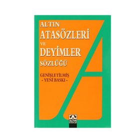 Altın Atasözleri ve Deyimler Sözlüğü